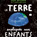 La terre expliquée aux enfants