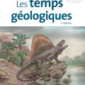 Les temps géologiques 2e édition